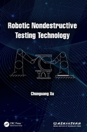 Robotic Nondestructive Testing Technology