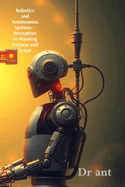 Robotics and Autonomous Systems - Perception to Planning Purpose and Scope