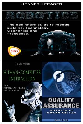 Robotics + Human-Computer Interaction + Quality Assurance - Fraser, Kenneth
