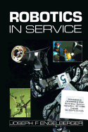 Robotics in Service - Engelberger, J F