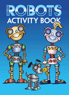 Robots Activity Book (Dover Little Activity Books)