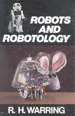 Robots and Robotology - Warring, Rh