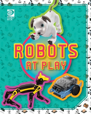 Robots at Play - de la Rosa, Jeff