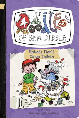 Robots Don't Clean Toilets #3 - Press, J