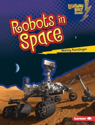 Robots in Space - Furstinger, Nancy