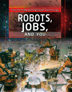 Robots, Jobs, and You