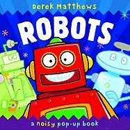 Robots: Noisy Pop-Up Book