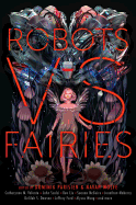 Robots vs. Fairies