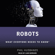 Robots: What Everyone Needs to Know�