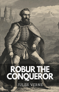 Robur The Conqueror
