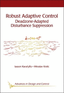 Robust Adaptive Control: Deadzone-Adapted Disturbance Suppression