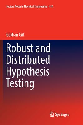 Robust and Distributed Hypothesis Testing - G�l, G�khan