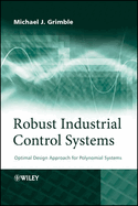 Robust Industrial Control Systems: Optimal Design Approach for Polynomial Systems