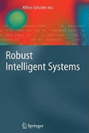 Robust Intelligent Systems
