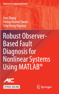Robust Observer-Based Fault Diagnosis for Nonlinear Systems Using MATLAB�