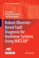 Robust Observer-Based Fault Diagnosis for Nonlinear Systems Using Matlab(r)