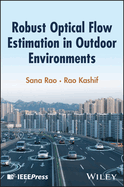 Robust Optical Flow Estimation in Outdoor Environments