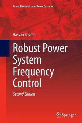 Robust Power System Frequency Control - Bevrani, Hassan