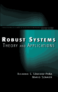 Robust Systems Theory and Applications