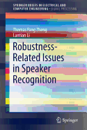 Robustness-Related Issues in Speaker Recognition