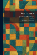 Rochester: The Making of a University