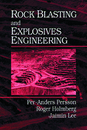Rock Blasting and Explosives Engineering
