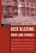 Rock Blasting Terms and Symbols
