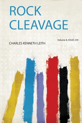 Rock Cleavage - Leith, Charles Kenneth