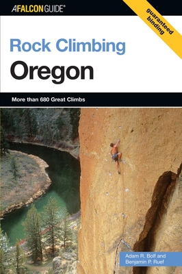 Rock Climbing Oregon - Ruef, Benjamin, and Bolf, Adam