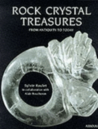 Rock Crystal Treasures: From Antiquity to Today