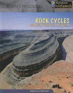 Rock Cycles: Formation, Properties, and Erosion