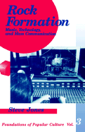 Rock Formation: Music, Technology, and Mass Communication