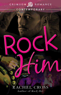 Rock Him