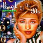 Rock of the 80's, Vol. 6 [Priority]