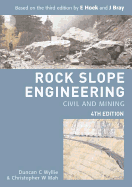 Rock Slope Engineering: Civil and Mining