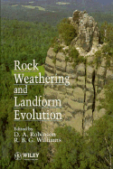 Rock Weathering and Landform Evolution