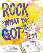Rock What YA Got