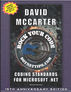 Rock Your Code: Coding Standards for Microsoft .NET