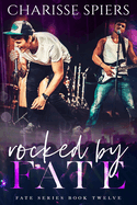 Rocked by Fate