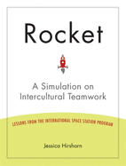Rocket: A Simulation on Intercultural Teamwork - Lessons from the International Space Station Program