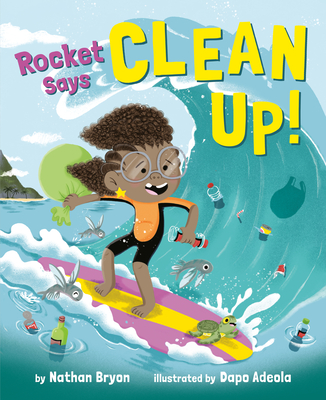 Rocket Says Clean Up! - Bryon, Nathan