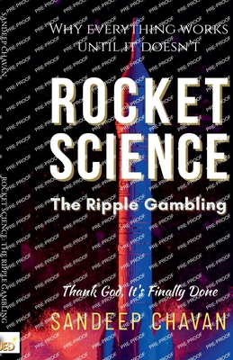Rocket Science: The Ripple Gambling - Chavan, Sandeep