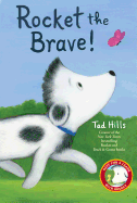 Rocket The Brave!