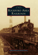 Rockford Area Railroads