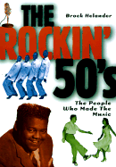 Rockin' '50s: The People Who Made the Music