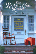 Rocking Chair Reader: Coming Home