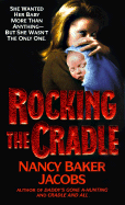 Rocking the Cradle