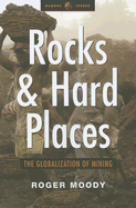 Rocks and Hard Places: The Globalization of Mining