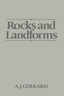 Rocks and Landforms - Gerrard, John