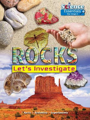 Rocks: Let's Investigate Facts Activities Experiments - Owen, Ruth